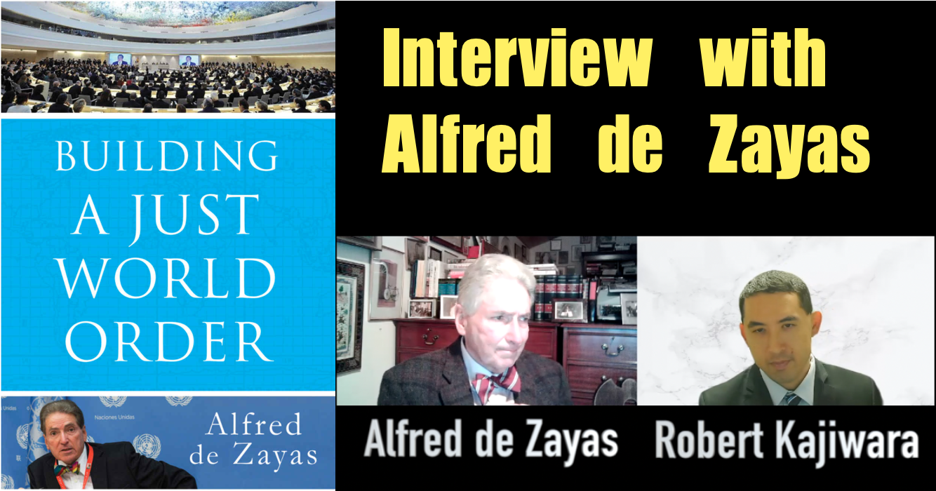 YouTube: Building a Just World Order, interview with Alfred de Zayas