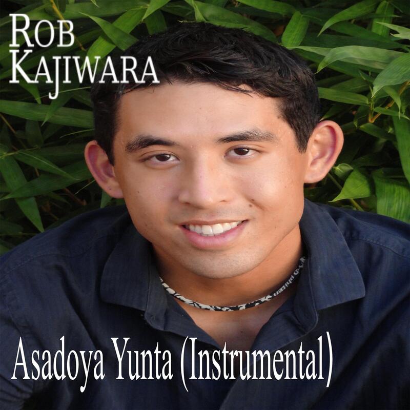 Asadoya Yunta instrumental Rob Kajiwara