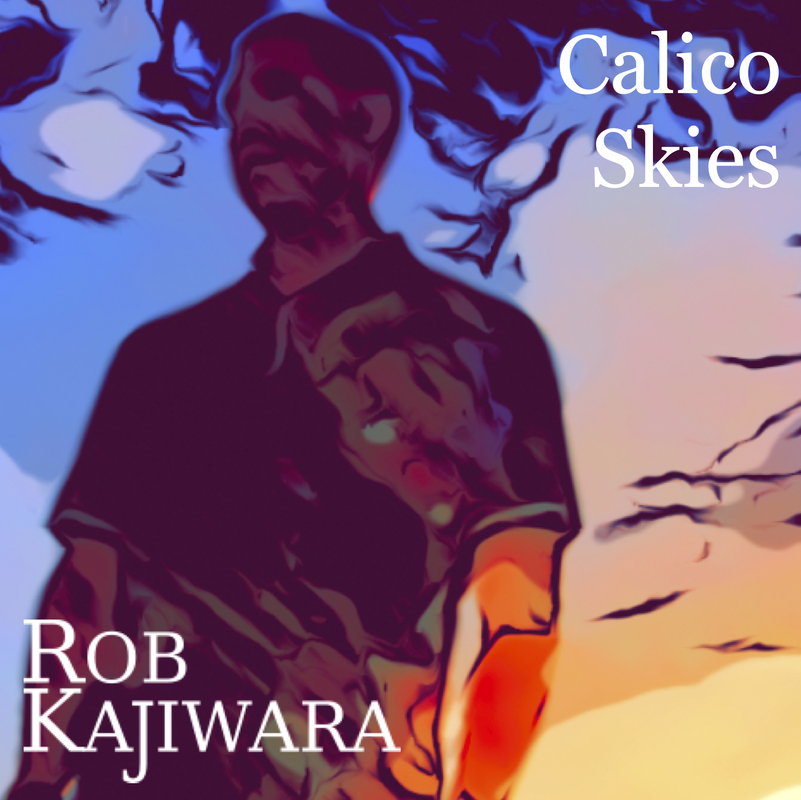 Rob Kajiwara Calico Skies album cover