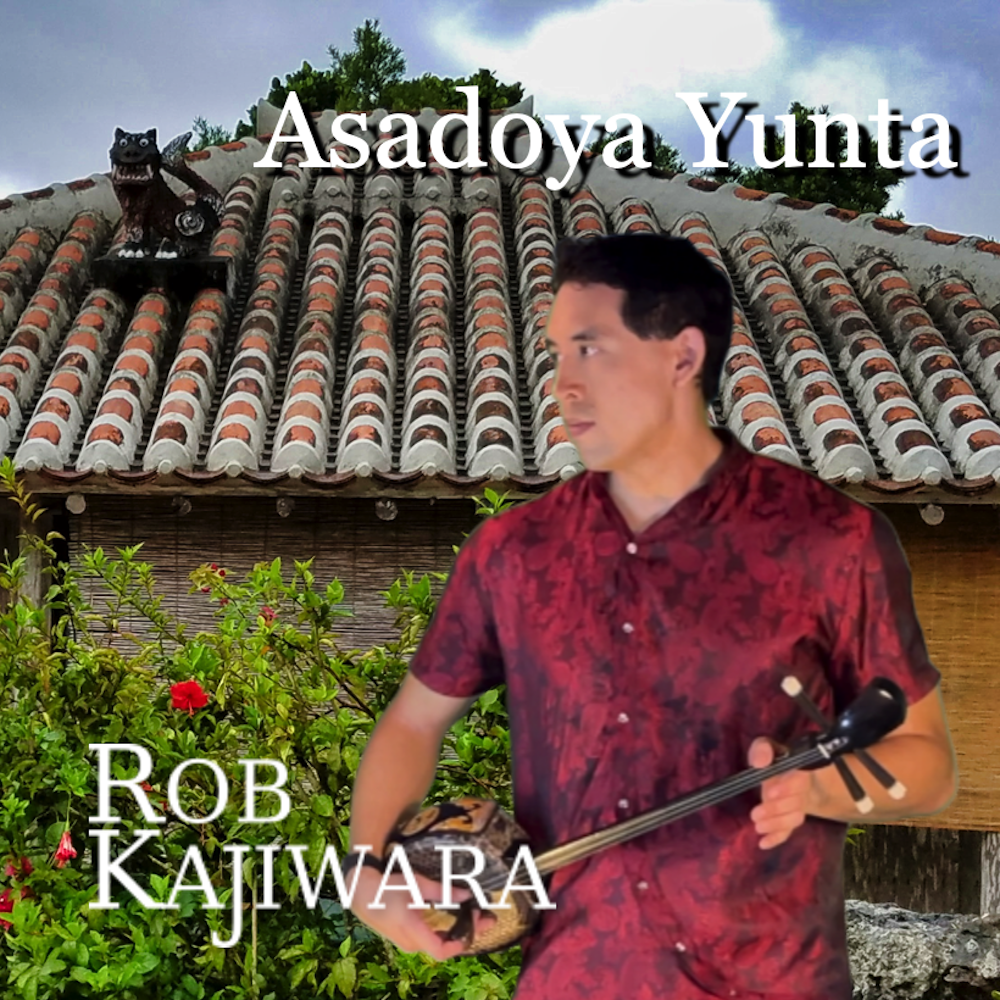 Asadoya Yunta (Fast Version) Rob Kajiwara